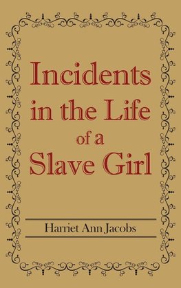 Incidents in the Life of a Slave Girl