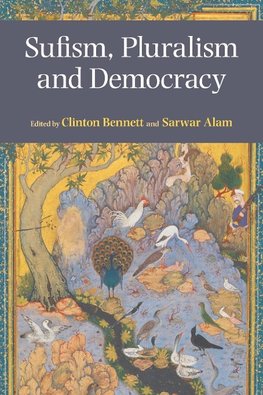 Sufism, Pluralism and Democracy