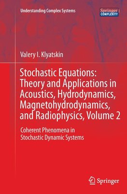 Stochastic Equations: Theory and Applications in Acoustics, Hydrodynamics, Magnetohydrodynamics, and Radiophysics, Volume 2