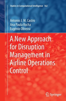 A New Approach for Disruption Management in Airline Operations Control