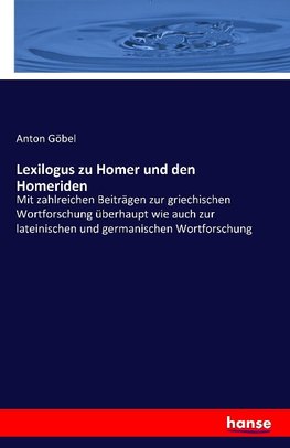 Lexilogus zu Homer und den Homeriden