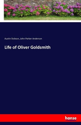 Life of Oliver Goldsmith