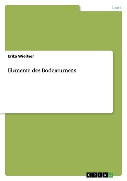 Elemente des Bodenturnens