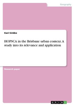 HOPSCA in the Brisbane urban context. A study into its relevance and application