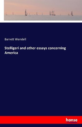 Stelligeri and other essays concerning America