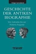 Geschichte der antiken Biographie