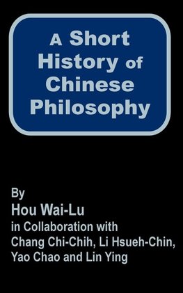 A Short History of Chinese Philosophy