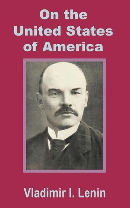 Lenin On the United States of America