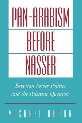 Doran, M: Pan-Arabism before Nasser