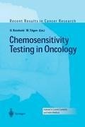 Chemosensitivity Testing in Oncology