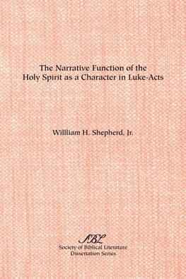 The Narrative Function of the Holy Spirit as a  Character in Luke-Acts