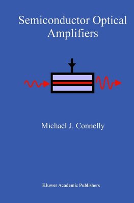 Semiconductor Optical Amplifiers