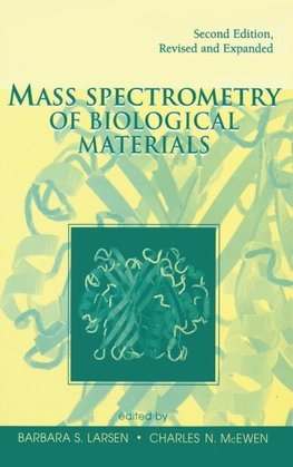 Larsen, B: Mass Spectrometry of Biological Materials