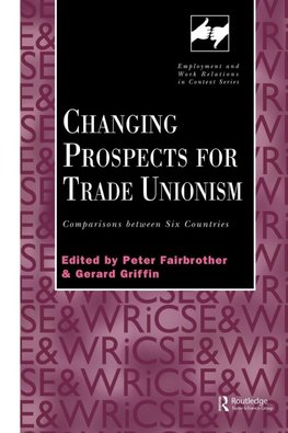 Changing Prospects for Trade Unionism