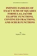 Infinite Families of Exact Sums of Squares Formulas, Jacobi Elliptic Functions, Continued Fractions, and Schur Functions