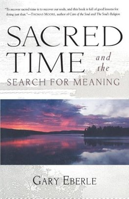 Sacred Time and the Search for Meaning