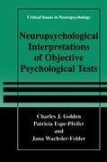 Neuropsychological Interpretation of Objective Psychological Tests