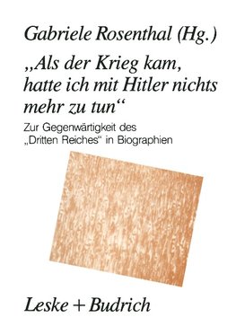 "Als der Krieg kam, hatte ich mit Hitler nichts mehr zu tun"