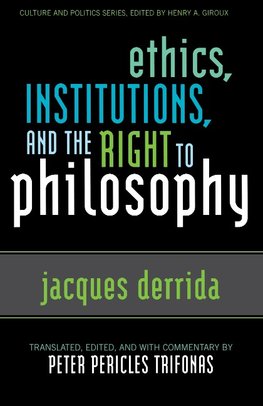 Ethics, Institutions, and the Right to Philosophy