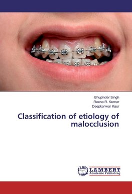 Classification of etiology of malocclusion