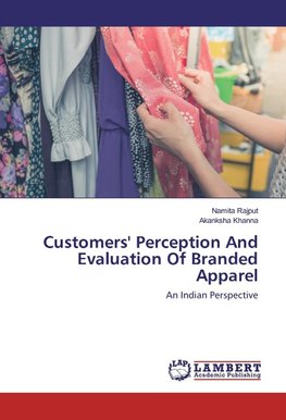 Customers' Perception And Evaluation Of Branded Apparel