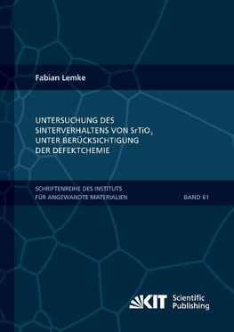 Untersuchung des Sinterverhaltens von SrTiO3 unter Berücksichtigung der Defektchemie