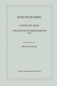 Natur und Geist: Vorlesungen Sommersemester 1919