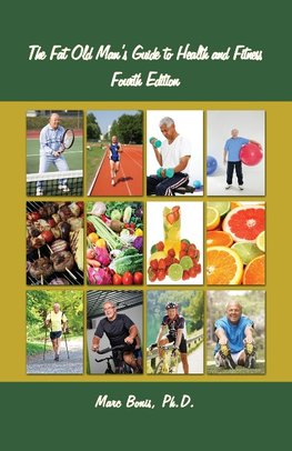 The Fat Old Man's Guide to Health and Fitness