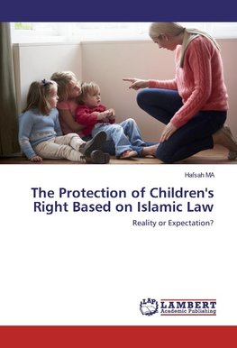 The Protection of Children's Right Based on Islamic Law