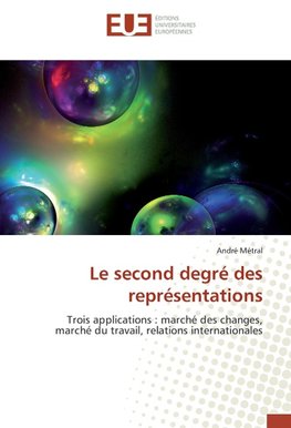 Le second degré des représentations