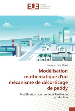 Modélisation mathématique d'un mécanisme de décorticage de paddy