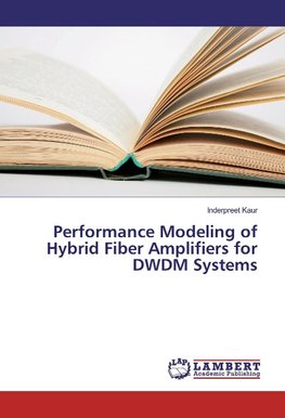 Performance Modeling of Hybrid Fiber Amplifiers for DWDM Systems