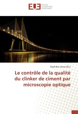 Le contrôle de la qualité du clinker de ciment par microscopie optique