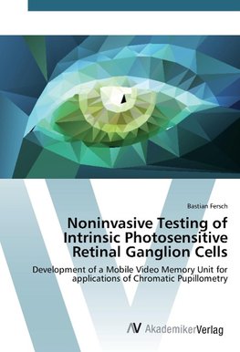 Noninvasive Testing of Intrinsic Photosensitive Retinal Ganglion Cells