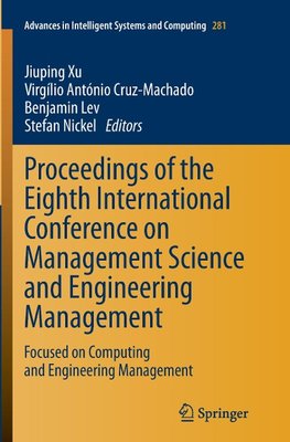 Proceedings of the Eighth International Conference on Management Science and Engineering Management