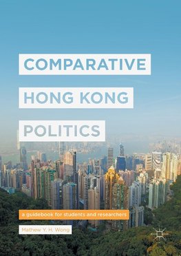 Comparative Hong Kong Politics