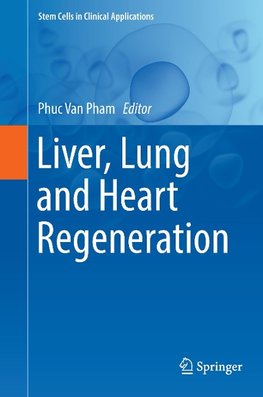 Liver, Lung and Heart Regeneration