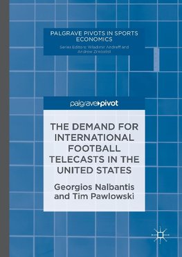 The Demand for International Football Telecasts in the United States