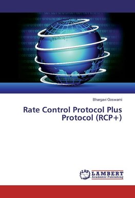 Rate Control Protocol Plus Protocol (RCP+)