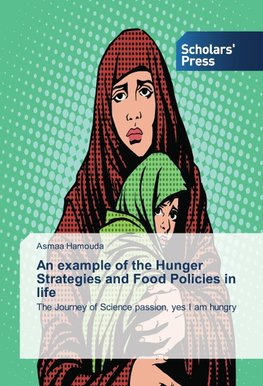 An example of the Hunger Strategies and Food Policies in life