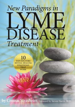 NEW PARADIGMS IN LYME DISEASE