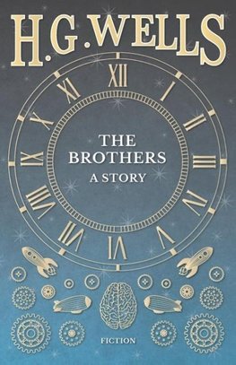 The Brothers - A Story