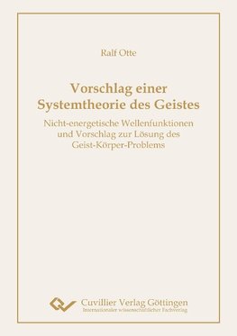 Vorschlag einer Systemtheorie des Geistes