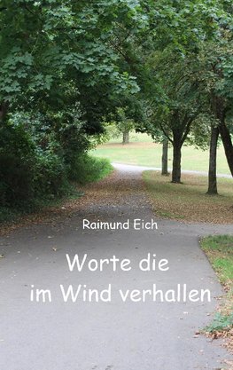 Worte die im Wind verhallen