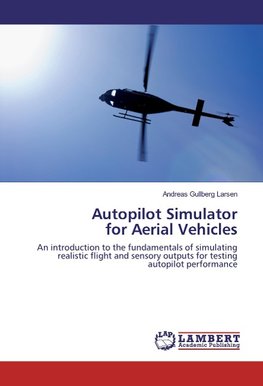 Autopilot Simulator for Aerial Vehicles