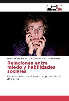 Relaciones entre miedo y habilidades sociales