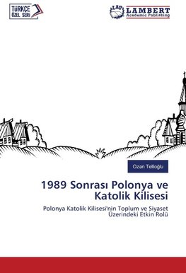 1989 Sonrasi Polonya ve Katolik Kilisesi