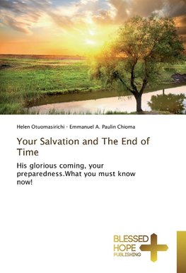 Your Salvation and The End of Time