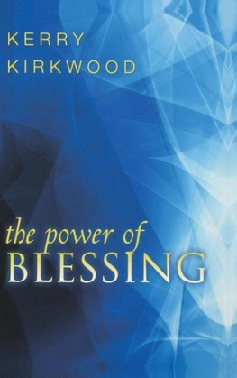 The Power of Blessing