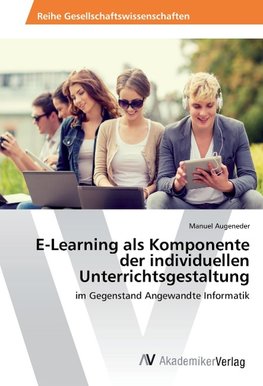 E-Learning als Komponente der individuellen Unterrichtsgestaltung